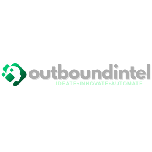 OutboundIntel. IDEATE.INNOVATE.AUTOMATE